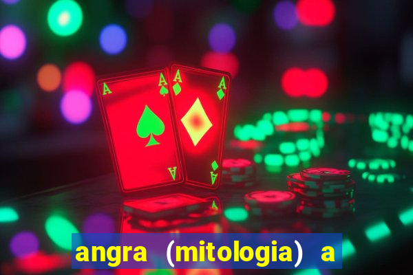 angra (mitologia) a deusa do fogo na mitologia tupi-guarani